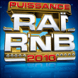 Compilation Raï&nbsp;-&nbsp;Puissance Raï R'n'B 2010