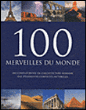 100 merveilles du monde&nbsp;-&nbsp;Collectif