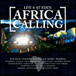 Youssou N'Dour, Mariza, Tinariwen&nbsp;-&nbsp;Live 8 at Eden : Africa calling
