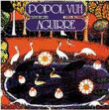 Popol Vuh&nbsp;-&nbsp;Aguirre
