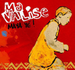 Ma Valise&nbsp;-&nbsp;Maya ye