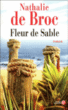 Fleur de sable&nbsp;-&nbsp;Nathalie De Broc