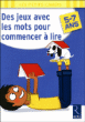 Des jeux avec les mots pour commencer à lire, 5-7 ans&nbsp;-&nbsp;Collectif