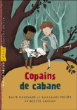 Copains de cabane&nbsp;-&nbsp;David Marchand, Guillaume Prévot