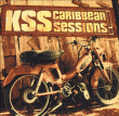 Karukera Sound System&nbsp;-&nbsp;KSS Caribbean Sessions