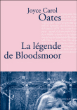 La légende de Bloodsmoor&nbsp;-&nbsp;Joyce Carol Oates, Anne Rabinovitch