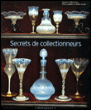 Secrets de collectioneurs&nbsp;-&nbsp;Caroline Clifton-Mogg