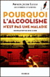 Pourquoi l'alcoolisme n'est pas une maladie&nbsp;-&nbsp;Amnon Jacob Suissa