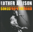 Luther Allison&nbsp;-&nbsp;Songs from the road - Inclus DVD
