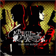 Bullet for My Valentine&nbsp;-&nbsp;Hand of blood