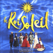 Comédie musicale française&nbsp;-&nbsp;Le Roi Soleil - L'intégrale