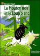 Le mouton noir et le loup blanc&nbsp;-&nbsp;Bernard Clavel