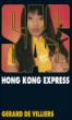 Hong Kong express&nbsp;-&nbsp;Gérard de Villiers