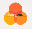 Compilation soul&nbsp;-&nbsp;Future soul
