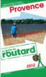 Guide du Routard Provence 2012&nbsp;-&nbsp;Philippe Gloaguen