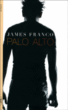 Palo Alto&nbsp;-&nbsp;James Franco