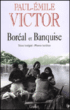 Boreal et banquise&nbsp;-&nbsp;P.E. Victor