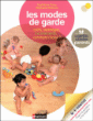 Les modes de garde&nbsp;-&nbsp;Madeleine Deny