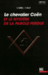Le chevalier Coen et le mystère de la parole perdue&nbsp;-&nbsp;Jean-Marie Chourgnoz, Edouard Guimel, Dalet