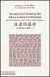 Nuances et subtilités de la langue chinoise&nbsp;-&nbsp;Honghua Poizat-Xie, Marie Wyss