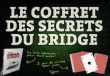 Le coffret des secrets du bridge&nbsp;-&nbsp;Henri Elbaz