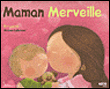 Maman merveille&nbsp;-&nbsp;Elen Lescoat