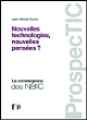 Nouvelles technologies, nouvelles pensées ?&nbsp;-&nbsp;Jean-Michel Cornu