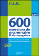 CLR 650 exercices de grammaire et de conjugaison CM&nbsp;-&nbsp;Janine Leclec'h-Lucas