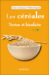 Les céréales&nbsp;-&nbsp;Annie Casamayou, Hélène Pasquiet