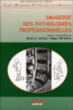 Imagerie des pathologies professionnelles&nbsp;-&nbsp;Dupuis, Peetrons