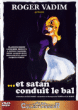 Et Satan conduit le bal&nbsp;-&nbsp;Grisha Dabat, Roger Vadim