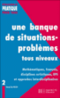 Une banque de situations-problèmes&nbsp;-&nbsp;Collectif