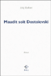 Maudit soit Dostoïevski