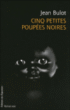 Cinq petites poupées noires&nbsp;-&nbsp;Jean Bulot