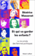 Qui va garder les enfants ?&nbsp;-&nbsp;Béatrice Massenet