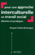 Pour une approche interculturelle en travail social&nbsp;-&nbsp;Margalit Cohen-Emerique