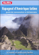 Guide de conversation espagnol Amérique Latine&nbsp;-&nbsp;Collectif