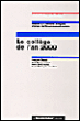 Le collège de l'an 2000&nbsp;-&nbsp;François Dubet, Alain Bergougnioux, Marie Duru-Bellat