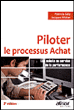 Piloter le processus achat&nbsp;-&nbsp;Patricia Gely, Jacques Walter