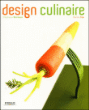 Design culinaire&nbsp;-&nbsp;Stéphane Bureaux, Cécile Cau