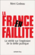 La France en faillite&nbsp;-&nbsp;Rémi Godeau
