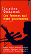 Ces femmes qui nous gouvernent&nbsp;-&nbsp;Christine Ockrent