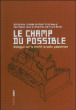 Le champ du possible&nbsp;-&nbsp;Noam Chomsky, Ilan Pappé