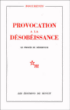 Provocation à la désobéissance&nbsp;-&nbsp;Collectif