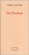 Toi, Pénélope&nbsp;-&nbsp;Annie Leclerc