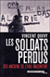 Les soldats perdus&nbsp;-&nbsp;Vincent Quivy