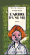 L'arbre d'une vie&nbsp;-&nbsp;Jacques Delval