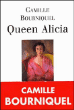 Queen Alicia&nbsp;-&nbsp;Camille Bourniquel