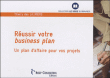 Réussir votre business plan&nbsp;-&nbsp;Thierry des Lauriers