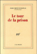 Le tour de la prison&nbsp;-&nbsp;Marguerite Yourcenar